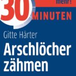 Cover Arschlöcher zähmen