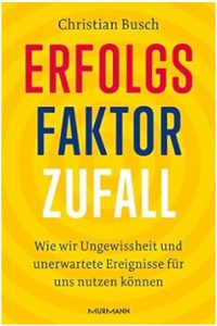 Erfolgsfaktor Zufall